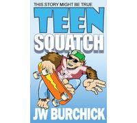 Teen Squatch: This story might be true!