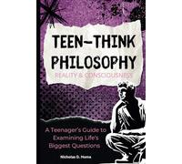 Teen-Think Philosophy: Reality & Consciousness