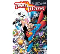 Teen Titans by Geoff Johns Book Two