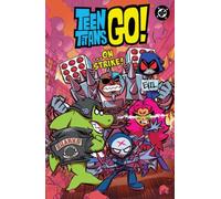 Teen Titans Go! …On Strike!