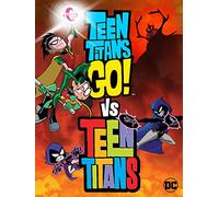 Teen Titans Go! Vs. Teen Titans