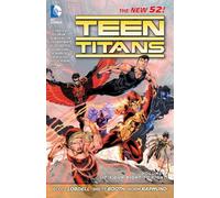 Teen Titans Vol. 1: It's Our Right to Fight (The New 52)