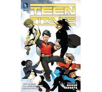 Teen Titans Vol. 2: Rogue Targets – DC Comics