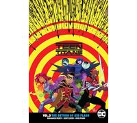 Teen Titans Volume 3 (Rebirth): The Return of Kid Flash