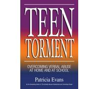 Teen Torment: Overcoming Verbal Abuse at Home and at School