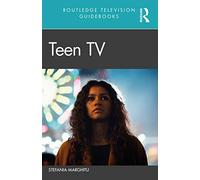 Teen TV (Routledge Television Guidebooks)