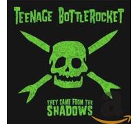 Teenage Bottlerocket They Came From The Shadows (CD)