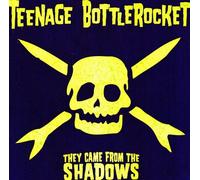 Teenage Bottlerocket - They Came From The Shadows [VINYL]