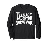 Teenage Daughter Survivor Distressed Funny Parent Humor Long Sleeve T-Shirt