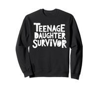Teenage Daughter Survivor Distressed Funny Parent Humor Sweatshirt
