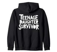 Teenage Daughter Survivor Distressed Funny Parent Humor Zip Hoodie
