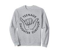 Teenage Daugther Survivor - Funny Father's Mother's Day Sweatshirt