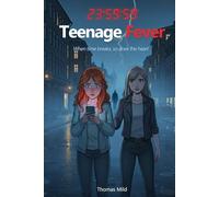 Teenage Fever: When time breaks, so does the heart