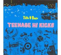 Teenage High Kicks - Teenage High Kicks