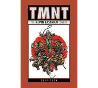 Teenage Mutant Ninja Turtles: The Kevin Eastman Covers (2019-2024)