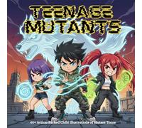Teenage Mutants: A Coloring Book: Chibi Anime Style, For Adults and Teens