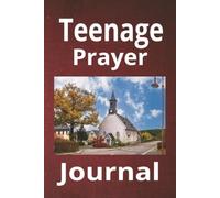 Teenage Prayer Journal: Record Prayers, Scripture and Answers | 6x9 Inches | 110 Blank Pages | Great Gift Idea