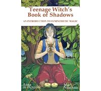 Teenage Witches Book of Shadows : Introduction to Sympathetic Magic