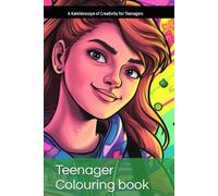 Teenager Colouring book: A Kaleidoscope of Creativity for Teenagers