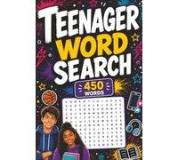Teenager Word Search: 50 Diverse Puzzles from Pop Culture to Science and Beyond. The Ultimate Brain-Boosting Word Hunt for Teens!