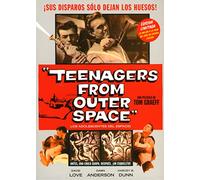 TEENAGERS FROM OUTER SPACE