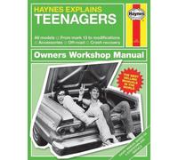 Teenagers : Haynes Explains