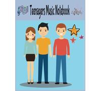 Teenagers Music Notebook: Music Composition & Song writing Notebook Blank Sheet Music Journal for Teens | Musician’s Manuscript Book for Creativity |