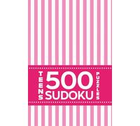 Teens 500 Sudoku Puzzles: Pretty Brainy Focus + Fun For Girls Who Love A Challenge