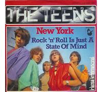 TEENS - New York / Rock 'N' Roll Is Just A State Of Mind / 103 469