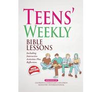 Teens’ Weekly Bible Lessons - New Series: Including Interactive Activities Plus Reflection