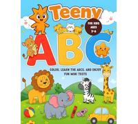 Teeny ABC - Learn & Color, Vol.2: Learn the alphabet and color with Teeny - A fun ABC book for kids aged 3-6 (Teeny Coloring)