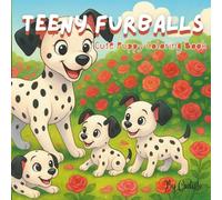 Teeny Furballs: Cute Puppy Coloring Book