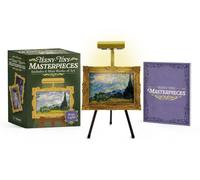 Teeny-Tiny Masterpieces : Includes 6 Mini Works of Art