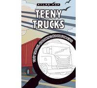 TEENY TRUCKS Tiny Travel Coloring Book for Kids: a Fun On-the-Go Activity to Keep Little Hands Busy in Restaurants, Planes & Waiting Rooms