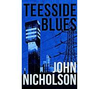 Teesside Blues: 5 (The Nick Guymer Series)