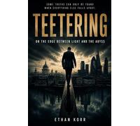 TEETERING: Sul filo tra luce e abisso