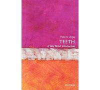Teeth: A Very Short Introduction (Very Short Introductions)