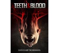 TEETH AND BLOOD
