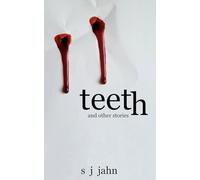 TEETH: and other stories