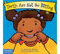 Teeth Are Not for Biting Board Book