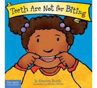 Teeth Are Not for Biting Board Book
