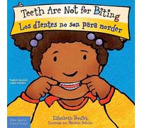 Teeth Are Not for Biting / Los Dientes No Son Para Morder (Best Behavior)