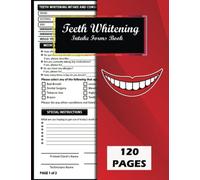 Teeth Whitening Intake Forms Book: Tooth Consent and Intake Log Book. Customer Consultation and Intake Journal. Teeth Technician Business Book.