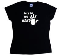 TeeTreeDesigns Talk to The Hand Funny Black Ladies Fitted T-Shirt (White Print)-Size 10