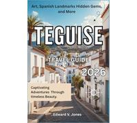 Teguise: The Secret Colonial Town of Lanzarote 2026: A Complete Travel Guide to Teguise, Spain - Market Squares, Volcanic Views, and Island Tranquility.