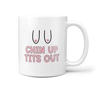 TeHe Gifts Chin Up Tits Out Funny 10oz Gift Mug