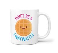 TeHe Gifts Don't Be A Twatwaffle Gift Mug