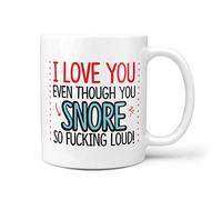 TeHe Gifts I Love You Even Though You Snore So Loud Novelty 10oz Ceramic Gift Mug
