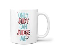 TeHe Gifts Only Judy Can Judge Me Novelty 10oz Ceramic Gift Mug