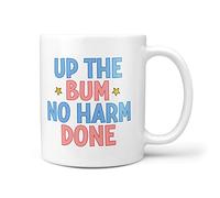 TeHe Gifts - Up The Bum No Harm Done 10oz Gift Mug